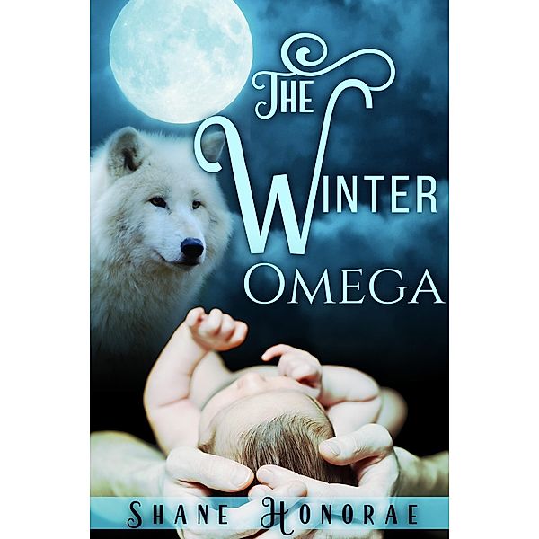The Winter Omega (The Night Pack, #1), Shane Honorae