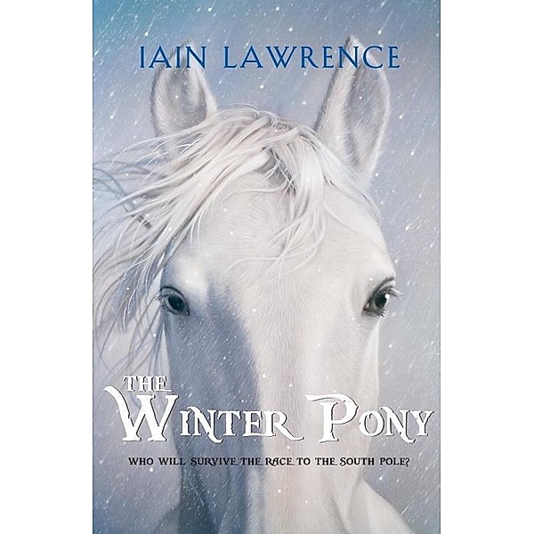 The Winter Pony, Iain Lawrence