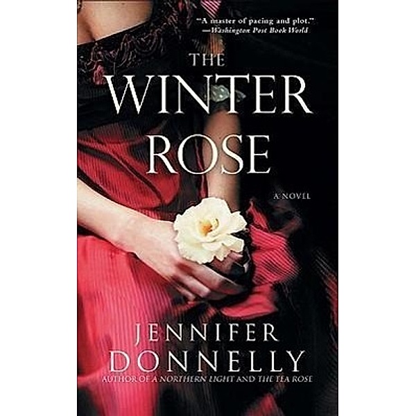 The Winter Rose, Jennifer Donnelly