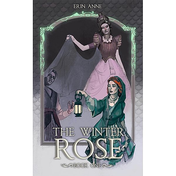 The Winter Rose / The Winter Rose, Jesse Barker, Erin Anne