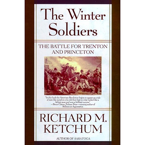 The Winter Soldiers, Richard M. Ketchum