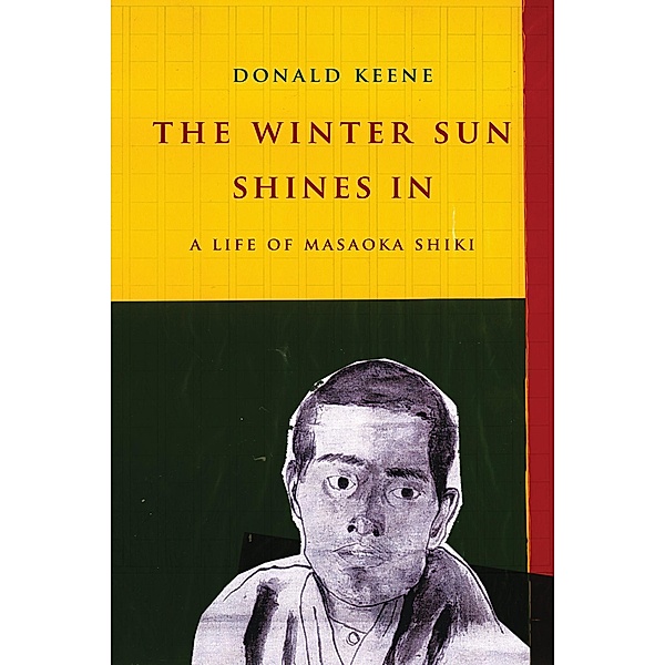 The Winter Sun Shines In / Asia Perspectives: History, Society, and Culture, Donald Keene