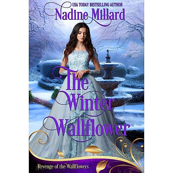 The Winter Wallflower (Revenge of the Wallflowers, #40) / Revenge of the Wallflowers, Nadine Millard, Wallflowers Revenge