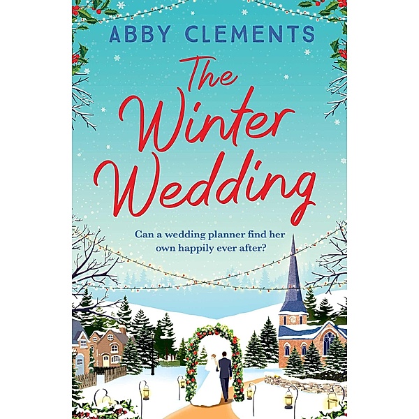 The Winter Wedding, Abby Clements