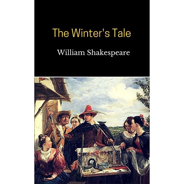 The Winter's Tale, William Shakespeare