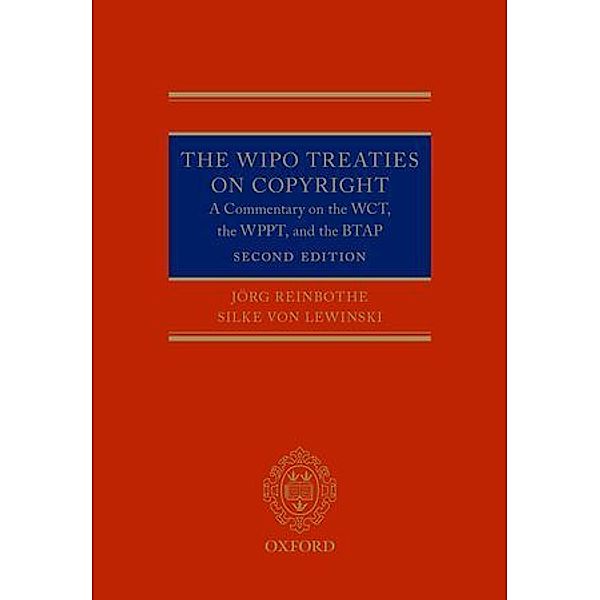 The WIPO Treaties on Copyright, Jörg Reinbothe, Silke von Lewinski