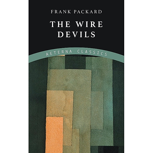 The Wire Devils, Frank Packard