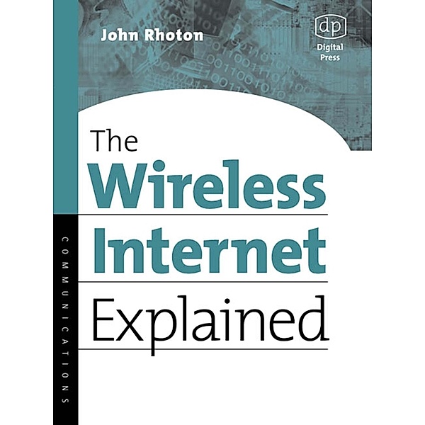 The Wireless Internet Explained, John Rhoton