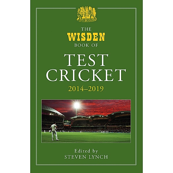 The Wisden Book of Test Cricket 2014-2019