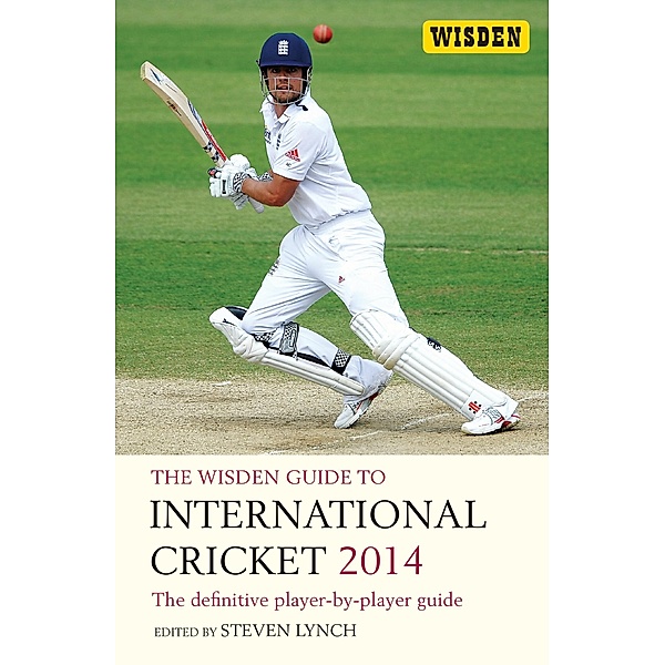 The Wisden Guide to International Cricket 2014, Steven Lynch