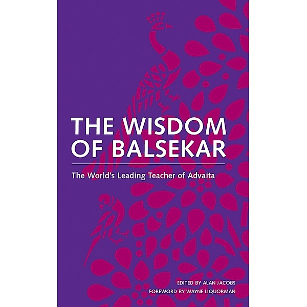 The Wisdom of Balsekar, Ramesh S. Balsekar