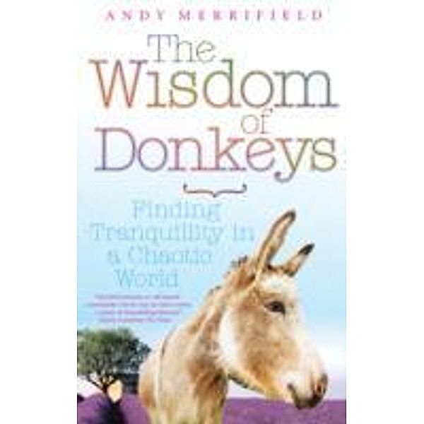 The Wisdom of Donkeys, Andy Merrifield