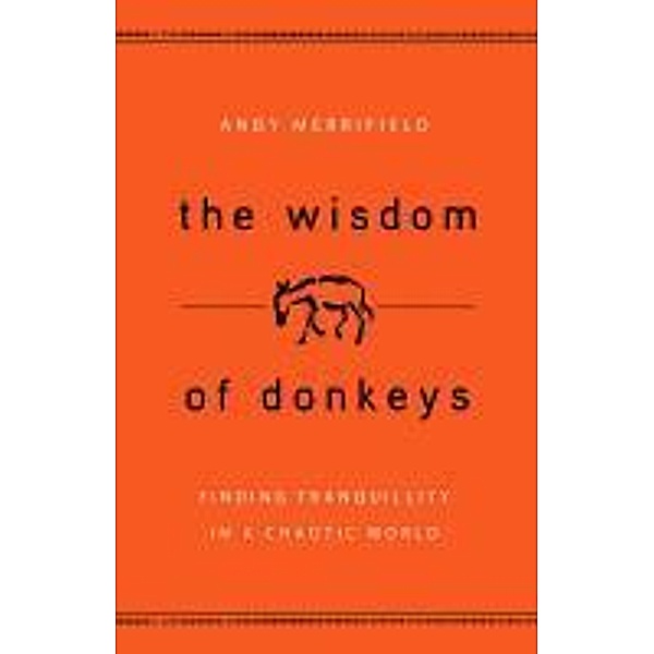 The Wisdom of Donkeys, Andy Merrifield