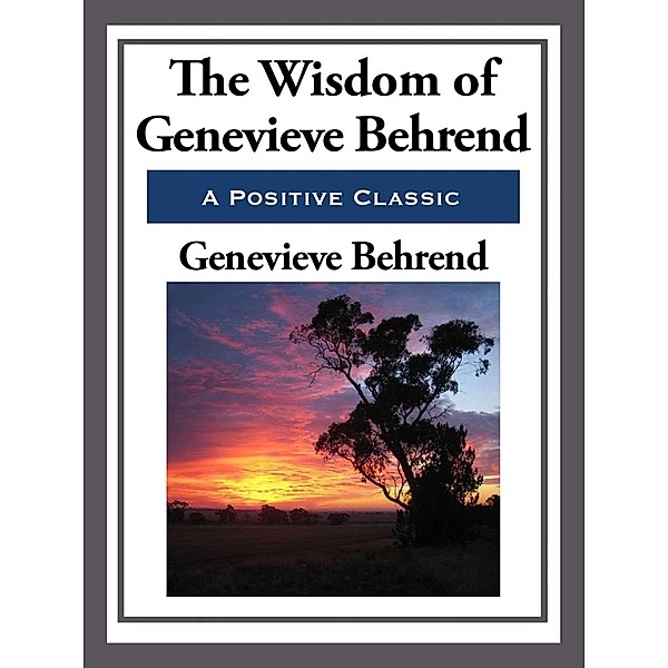 The Wisdom of Genevieve Behrend, Genevieve Behrend