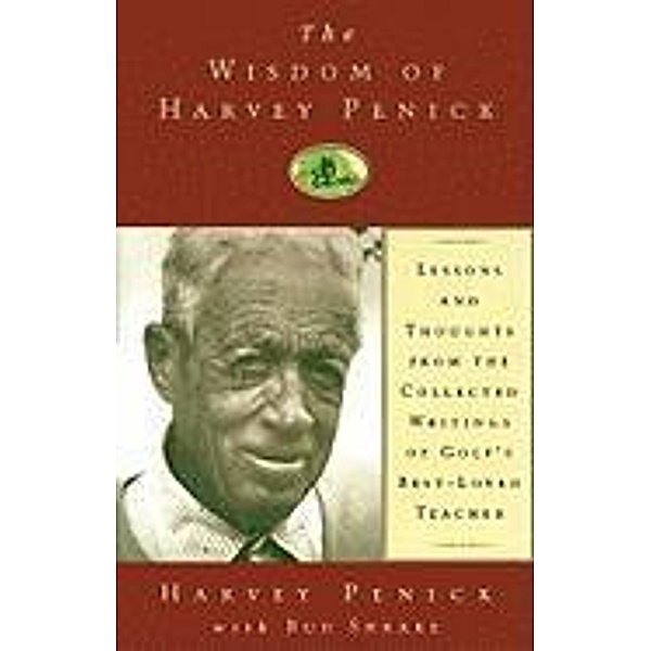 The Wisdom of Harvey Penick, Harvey Penick, Bud Shrake