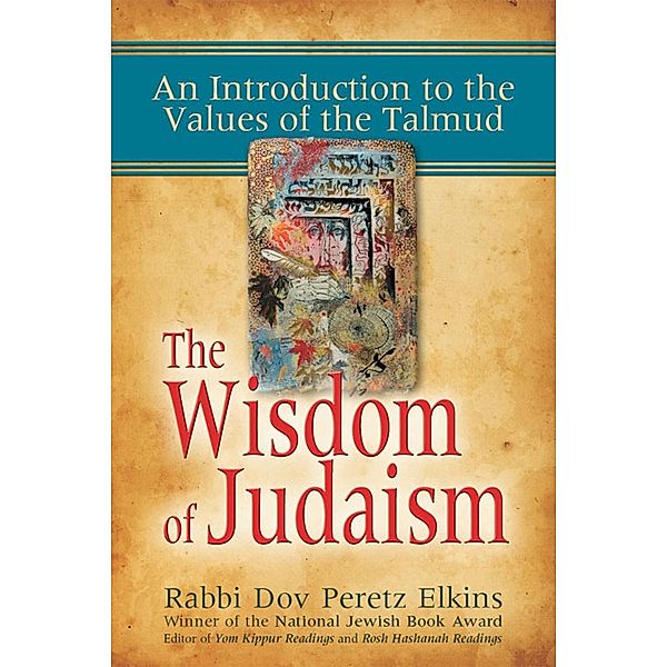 The Wisdom of Judaism, Rabbi Dov Peretz Elkins