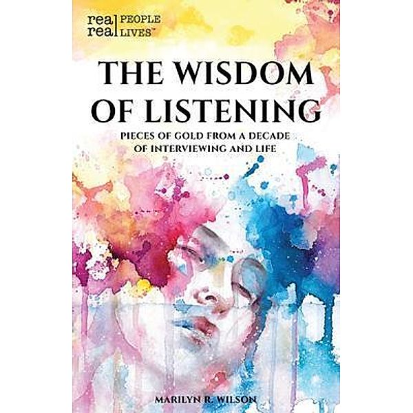 The Wisdom of Listening, Marilyn R. Wilson