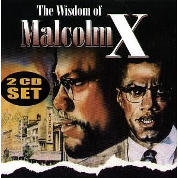 The Wisdom Of Malcolm X, Malcolm X