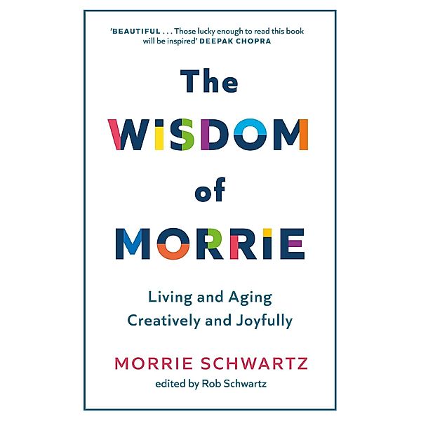 The Wisdom of Morrie, Morrie Schwartz