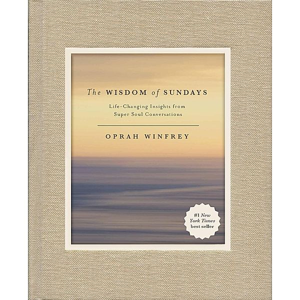 The Wisdom of Sundays, Oprah Winfrey