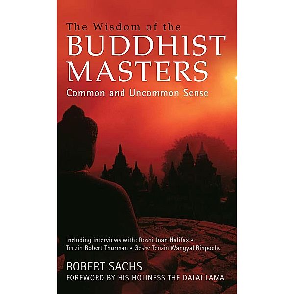 The Wisdom of the Buddhist Masters, Robert Sachs