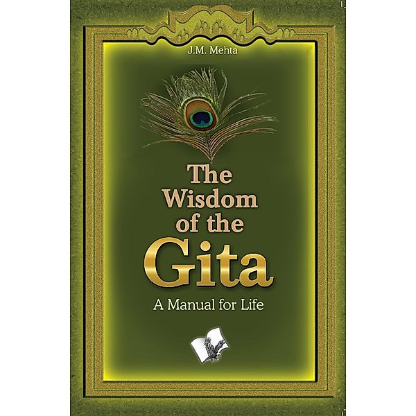 The Wisdom Of The Gita, J. M. Mehta