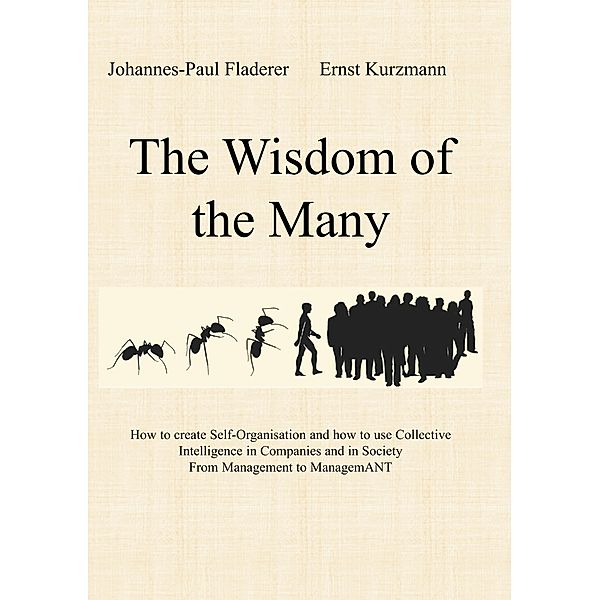 The Wisdom of the Many, Johannes-Paul Fladerer, Ernst Kurzmann