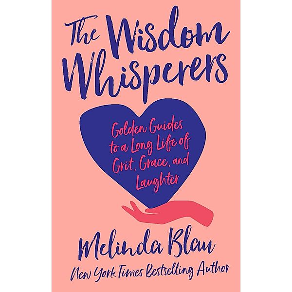 The Wisdom Whisperers, Melinda Blau