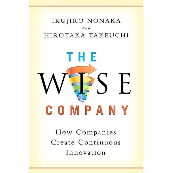 The Wise Company, Ikujiro Nonaka, Hirotaka Takeuchi