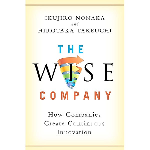 The Wise Company, Ikujiro Nonaka, Hirotaka Takeuchi