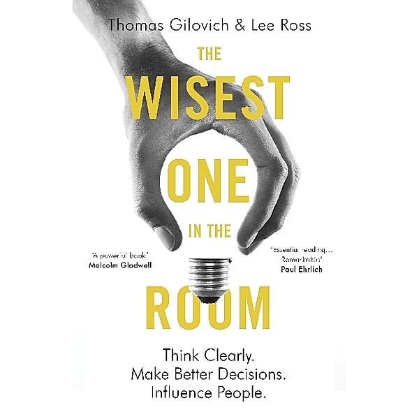 The Wisest One in the Room, Thomas Gilovich, Lee Ross
