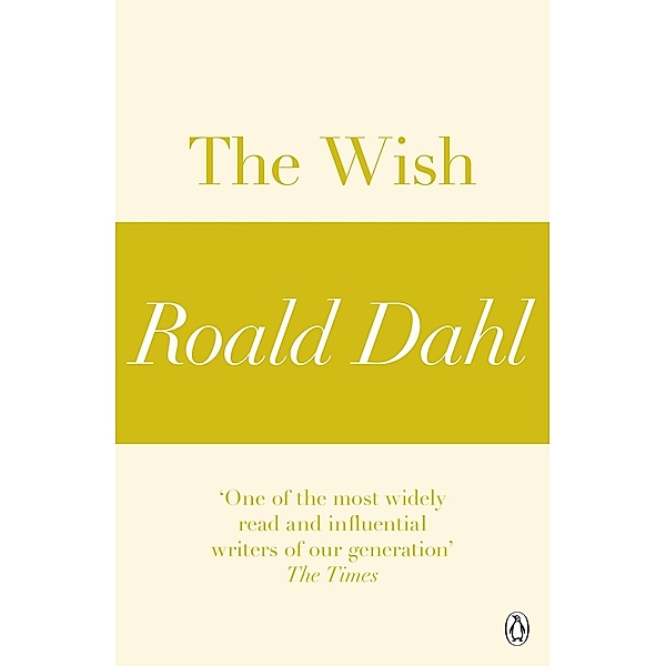 The Wish (A Roald Dahl Short Story), Roald Dahl