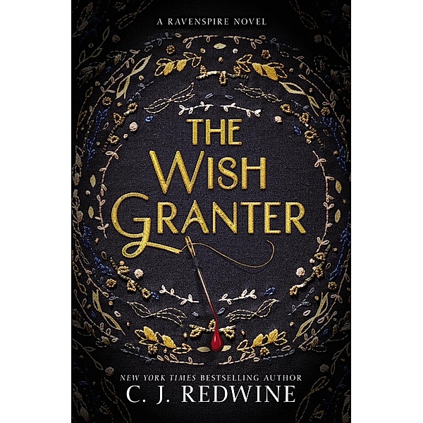 The Wish Granter / Ravenspire Bd.2, C. J. Redwine