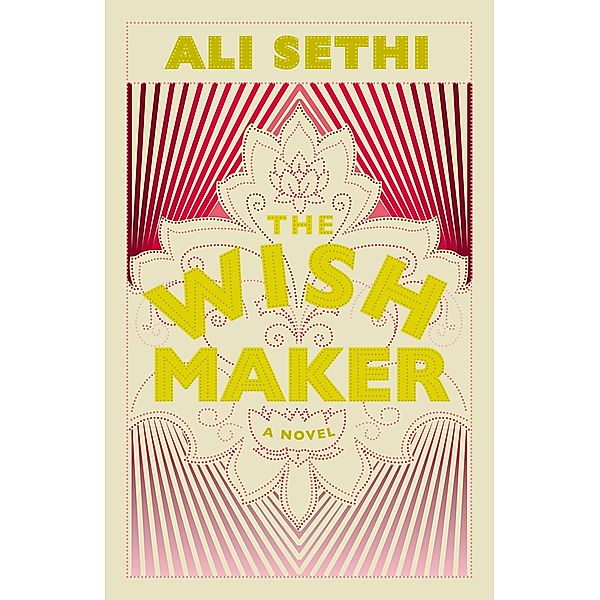 The Wish Maker, Ali Sethi, Sethi Ali