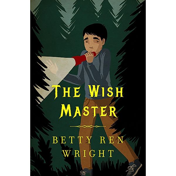 The Wish Master, Betty Ren Wright