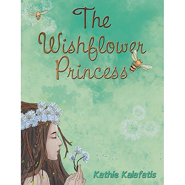 The Wishflower Princess, Kathie Kalafatis