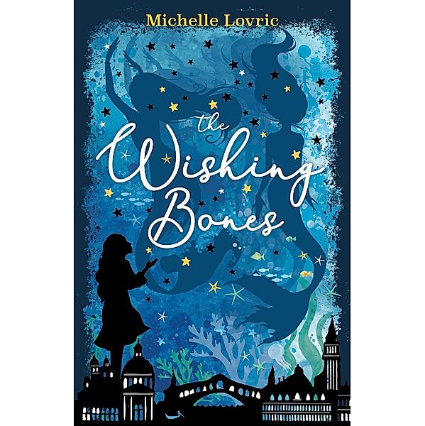 The Wishing Bones, Michelle Lovric