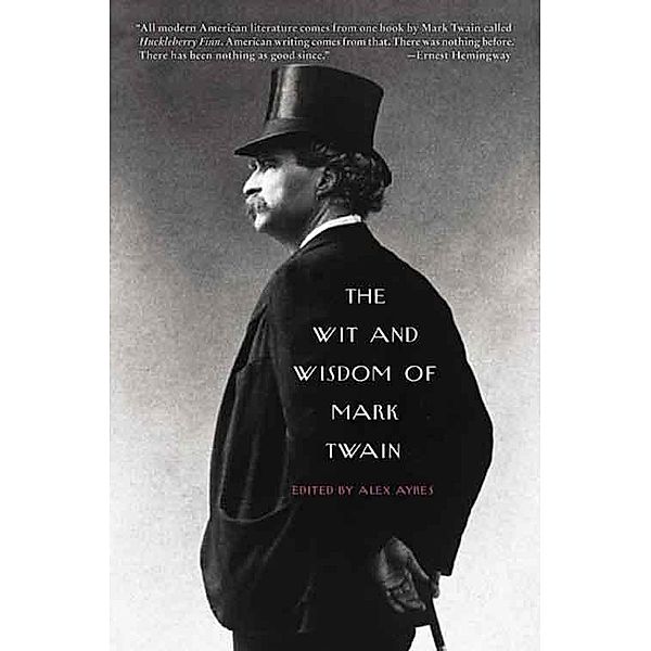 The Wit and Wisdom of Mark Twain, Alex Ayres