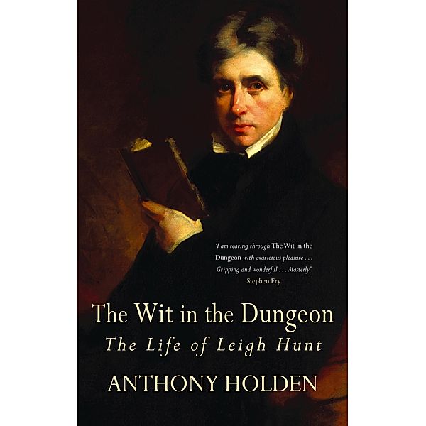 The Wit In The Dungeon, Anthony Holden