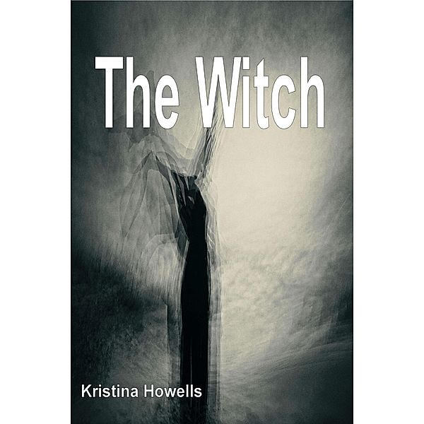 The Witch, Kristina Howells