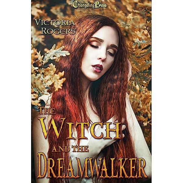 The Witch and the Dreamwalker (The McKinley Women, #2) / The McKinley Women, Victoria Rogers