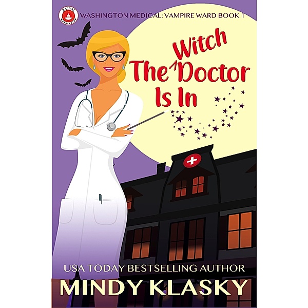 The Witch Doctor Is In (Washington Medical: Vampire Ward, #1) / Washington Medical: Vampire Ward, Mindy Klasky