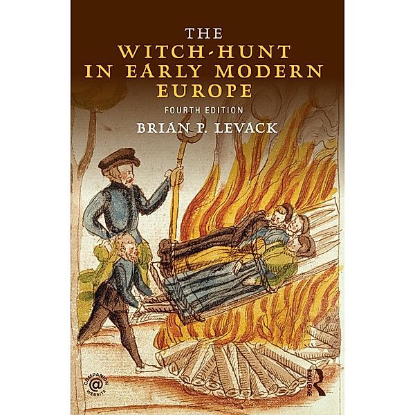 The Witch-Hunt in Early Modern Europe, Brian P. Levack