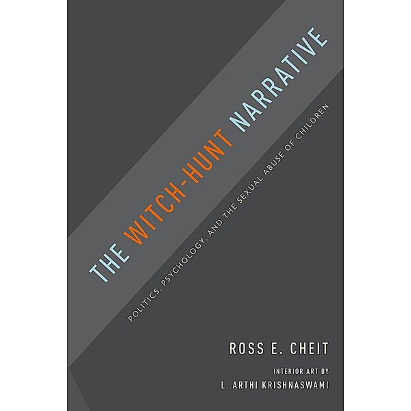 The Witch-Hunt Narrative, Ross E. Cheit