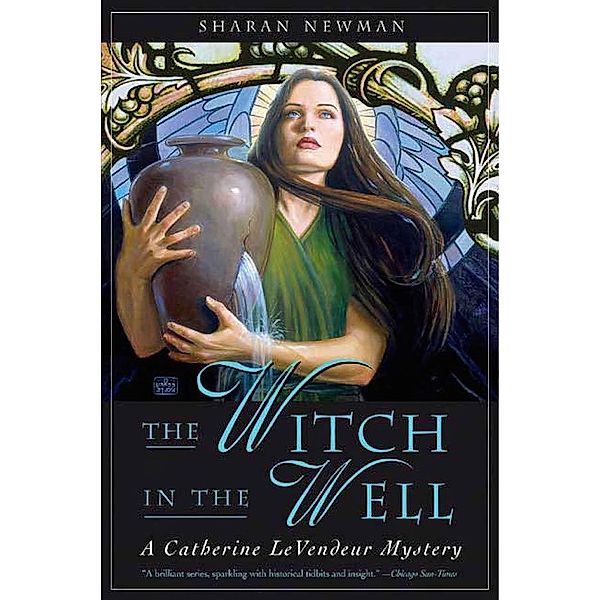 The Witch in the Well / Catherine LeVendeur Bd.10, Sharan Newman