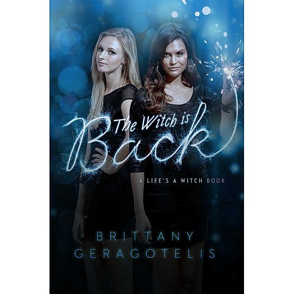The Witch Is Back, Brittany Geragotelis