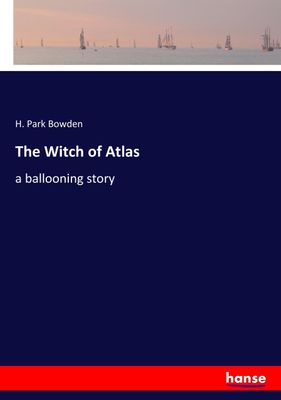 The Witch of Atlas - H. Park Bowden