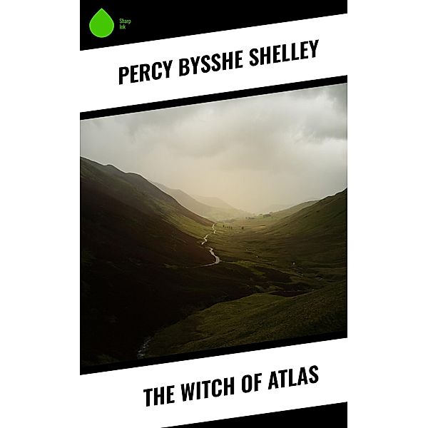 The Witch of Atlas, Percy Bysshe Shelley