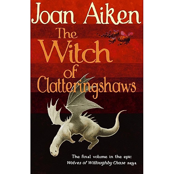 The Witch of Clatteringshaws / The Wolves Of Willoughby Chase Sequence, Joan Aiken