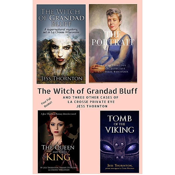 The Witch of Grandad Bluff and Others (Jess Thornton Detective) / Jess Thornton Detective, Jess Thornton